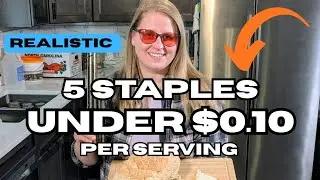 5 Pantry Staples Under 10&cent; Per Serving (Realistic Grocery Hack)