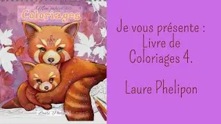 D&eacute;couverte coloriage 🎨 | Livre de Laure Phelipon &ndash; Cr&eacute;ativit&eacute; & douceur