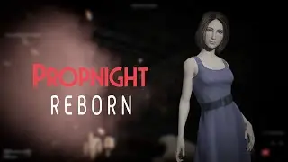 Propnight Reborn - New Gameplay and Graphics Overhaul!