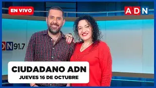 📺 EN VIVO - Ciudadano ADN (cultura, entrevistas y noticias de Chile) JUEVES 16 DE OCTUBRE