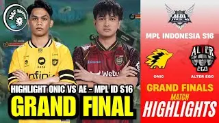 HIGHLIGHT ONIC VS AE - GRAND FINAL MPL ID S16