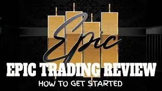 EPIC TRADING REVIEW HOW TO GET STARTED - epic trading review you must see (from real members)