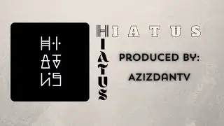 HIATUS - (OFFICIAL MUSIC VIDEO)!!!