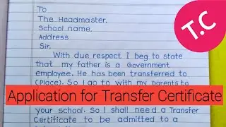 Write an application for Transfer Certificate in English(T.C)||Application writing||