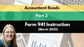 Accountant Read 941 Instruction 2025 - Part 3