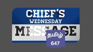 Chief's Wednesday Message Video 647 tamil
