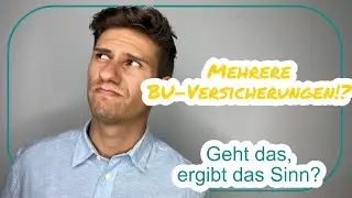 Kann man mehrere BU-Versicherungen abschlie&szlig;en? Wann sind mehrere BUs sinnvoll?