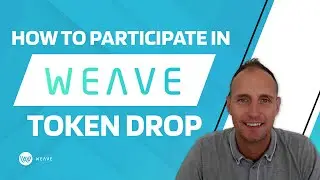 Weave Free Token Drop Overview - Yield Farm Platform Launching Soon! How To Claim Your Free Tokens