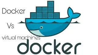 Docker Vs virtual machines