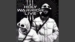 Holy Warrior live