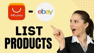 Как разместить товар на eBay с AliExpress (пошаговое руководство)