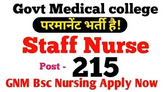 Govt Permanent Staff Nurse Vacancy 2021 || GNM Bsc Nursing Fresher Candidate apply |