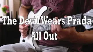 The Devil Wears Prada - All Out (Guitar Cover)