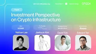 [Epoch Seoul] Investment Perspective on Crypto Infrastructure