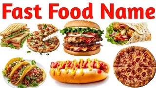 Learn the names of 20 fast food items | Fast Food Names with Picture and Sound for Kids | Fun Lea...