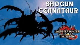 MHR SUNBREAK : BOSS Shogun Ceanataur 4K/60