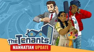 The Tenants: Manhattan Update is here!