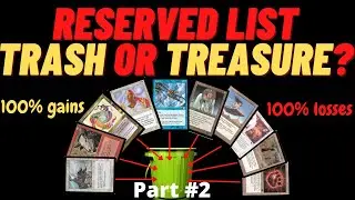 Part 2 | MTG Reserved list Trash or Treasure? Magic : The gathering