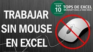 C&oacute;mo trabajar sin mouse en Excel | Tops de Excel