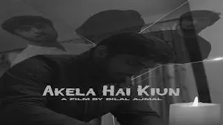 Akela Hai Kiun? | A Silent Film