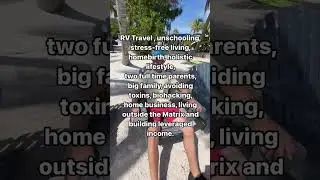 Fulltime RVing Unschooling Family of 10
