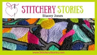 Stacey Jones : Modern Abstract Hand Embroidery | Stitchery Stories embroidery podcast