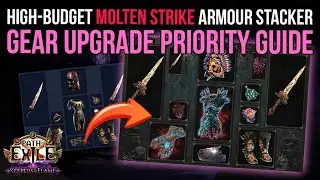 High-Budget Molten Strike Armour Stacker &ndash; Gear Upgrade Priority Guide 🔥 | Path of Exile 3.27