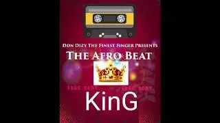 AFRO BEAT KING FREE BEAT BY DON DIZY