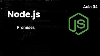 Entendendo Promises no Node.js: Tudo o que Você Precisa Saber (Aula-04)
