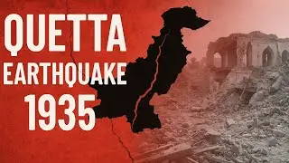 1935 Quetta Earthquake | Quetta Earthquake 1935 | Pakistan's Deadliest Disaster