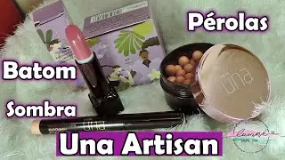 NATURA UNA ARTISAN: BATOM, SOMBRA E PÉROLAS BRONZEADORAS | LAIANE LIRA