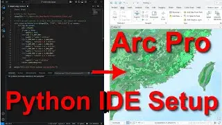 Better Python Coding in ArcGIS Pro with a Development Environment (Step-by-Step)