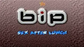 BONUS TRACK!! BIP - S*x After Lunch (Video Klip Palsu) dengan lirik