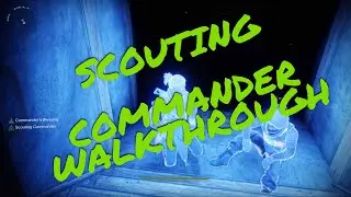 Destiny 2 (Scouting Commander Walkthrough)