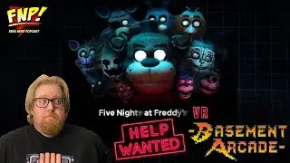 Five Nights at Freddy's VR (Spooktober 2022) | Basement Arcade
