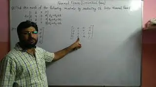 Noraml Form-Rank Of Matrix [Matrix L-21]