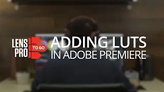 Adding LUTs to Lumetri | Premiere Pro Tutorial