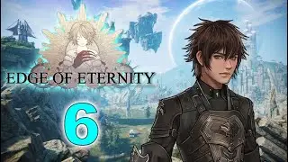 Let's Play! Edge of Eternity - Part 6