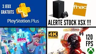 Playstation plus d&eacute;cembre 2020, stock xbox series x, saison 3 fall guys, starwars squadron 120 fps