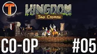 Brotbacken f&uuml;r Obdachlose - Kingdom Two Crowns Koop #05 🎮 TM8K