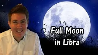 Full Moon in Libra 11 April 2017 | Gregory Scott Astrology