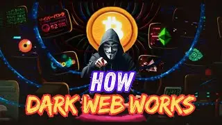 How the Dark Web Works (Explained)