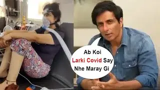 After Young Girl Demise Sonu Sood is Providing Free Oxygen and Help Covid Patient