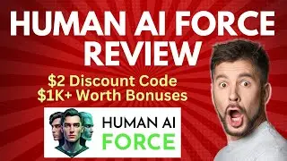 Human AI Force Review | Quick DEMO, $2 Discount Code & Bonus