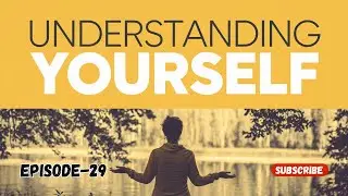 Understanding Yourself The First Step To interpersonal Growth Episode 29 | English Podcast | English