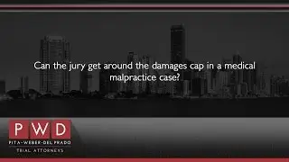 Can the jury get around the damages cap in a medical malpractice case?