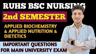 RUHS BSC NURSING 2ND SEMESTER BIOCHEMISTRY & NUTRITION DIETETICS IMPORTANT QUESTIONS  MAIN EXAM 2025