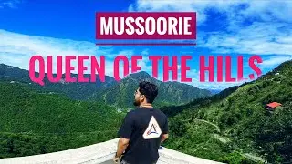 Mussoorie - Queen of the Hills - 4k Cinematic Travel Video
