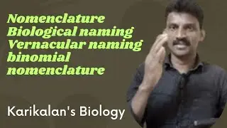 #nomenclature #binomialnomenclature #latin #scientificnames #greek #vernacular #Karikalan's #Biology