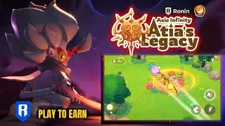 #1 Trending NEW MMORPG  Axie Infinity Atia's Legacy Gameplay REVIEW How to access